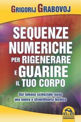 le-sequenze-numeriche-per-rigenerare-e-guarire-il-tuo-corpo